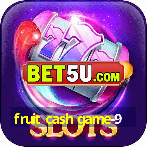 fruit cash game